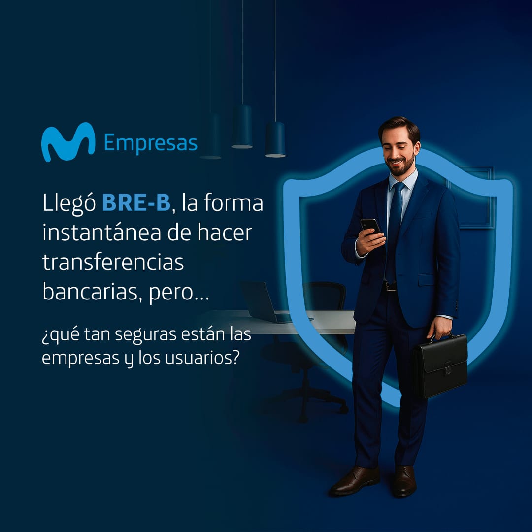 Movistar, primera telco en Colombia que protege llaves digitales y facilita pagos seguros con BRE-B