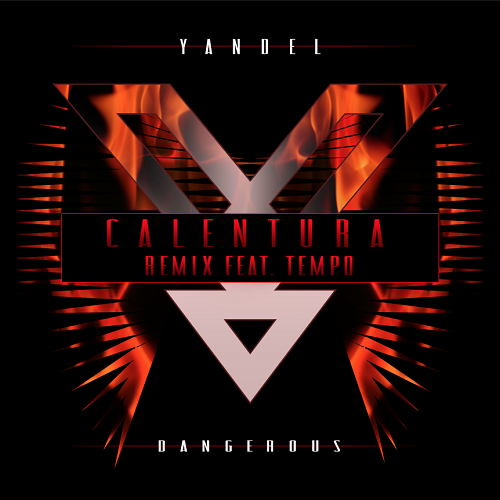  Yandel estrena Nueva Versión del video  “Calentura”   en colaboración con Tempo 