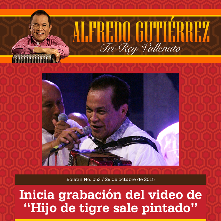  ALFREDO GUTIÉRREZ inicia grabación del video de «Hijo de tigre sale pintado»