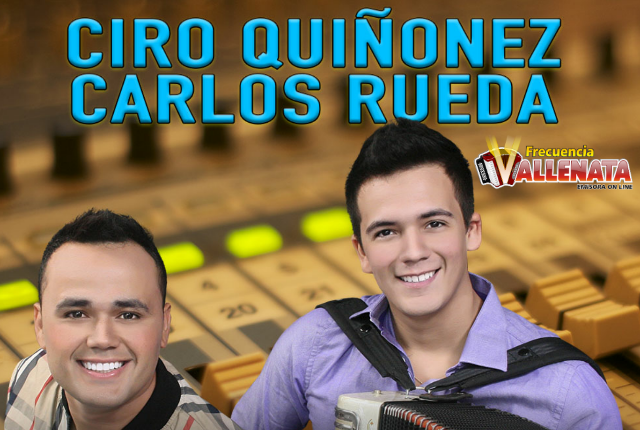  Ciro Quiñonez y Carlos Rueda Culminan Grabación De Su Nuevo Sencillo Musical