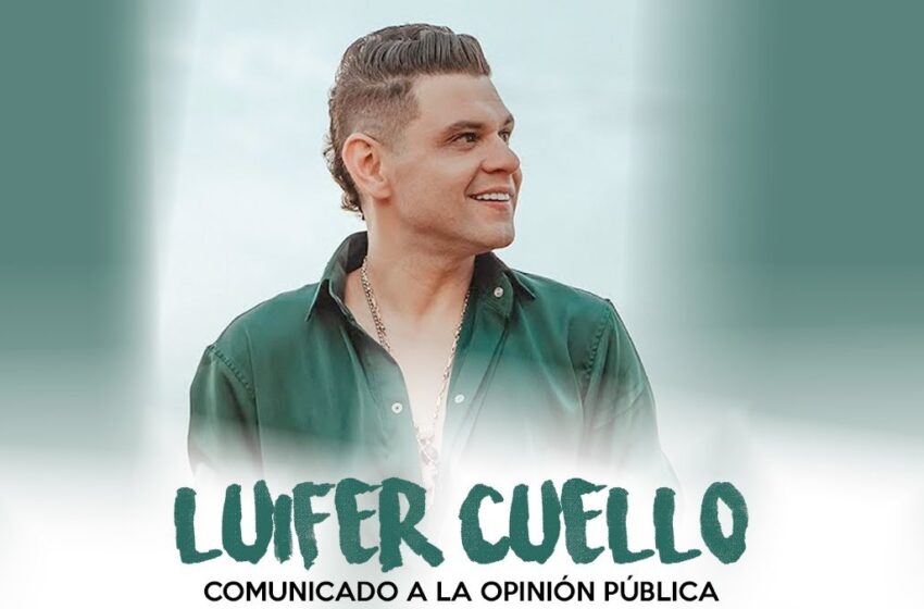  COMUNICADO DE PRENSA DE LUIFER CUELLO